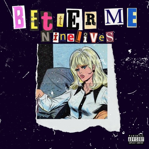 @ninelivesvibes - Better Me (prod. waytoolost)