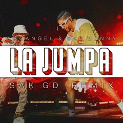 Arcangel & Bad Bunny La Jumpa (Sak GD Remix)  [COPYRIGHT]