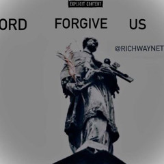 RichWayDre Lord forgive us