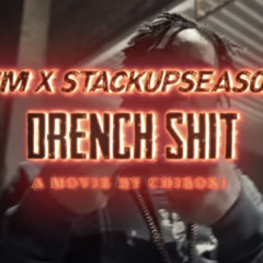 FM x StackupSeason - Drench Shit