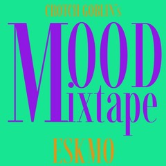 Mood Mixtape ☵ ◈ESKMO◈