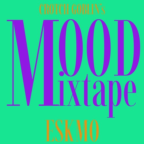 Mood Mixtape ☵ ◈ESKMO◈