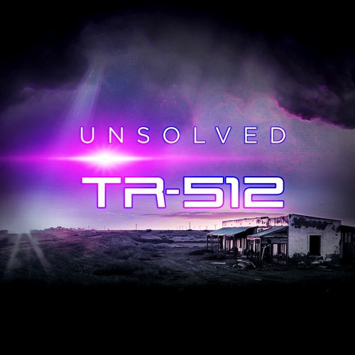 Unsolved Mysteries (TR-512 Bootleg)