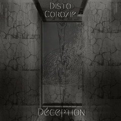 Disto Corozif - Déception