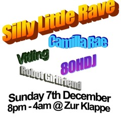 Silly Little Rave - December 7th, 2025