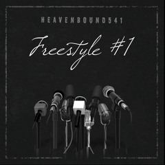 HEAVENBOUND541- Freestyle #1