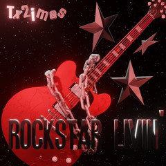 Rockstar Livin