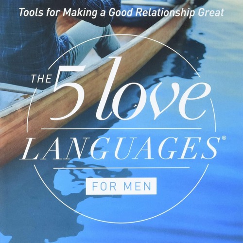 ePUB download The 5 Love Languages for Men: Tools for Making a Good