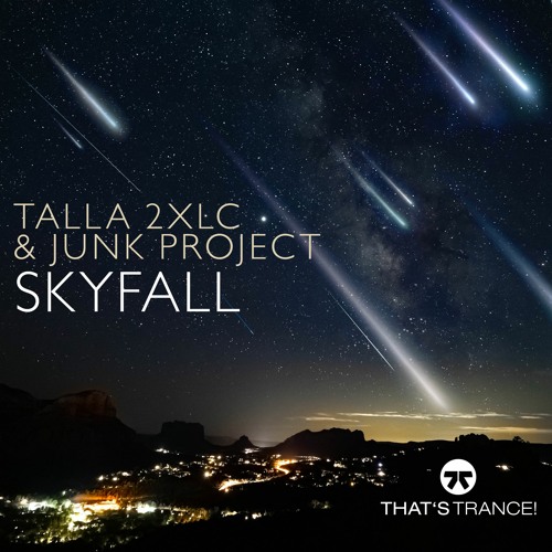 Talla 2XLC & Junk Project - Skyfall