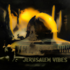 JERUSALEM VIBES