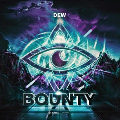 DEW - Bounty