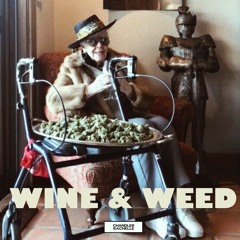 Wine And Weed