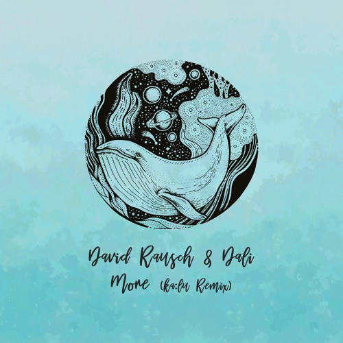 David Rausch & Sebastian Dali - More (ka:lu Remix) [trndmsk]