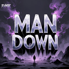 MAN DOWN
