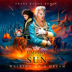 Empire Of The Sun - Walking On A Dream (Franz Ragga Remix) (FILTERED BY COPYRIGHT)