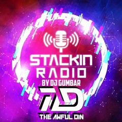 Stackin' Radio Show 13/7/23 Ft The Awful Din - Hosted By Gumbar On Defection Radio
