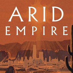 PDF✔read❤online Arid Empire: The Entangled Fates of Arizona and Arabia