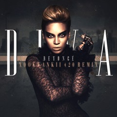 Beyonce - Diva (Xookwankii 420 Remix)