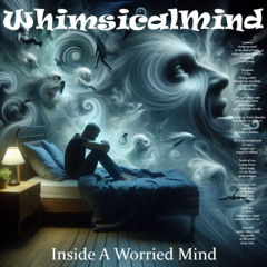 Inside A Worried Mind