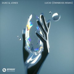 Duke & Jones - Lucid (Öwnboss  Remix)