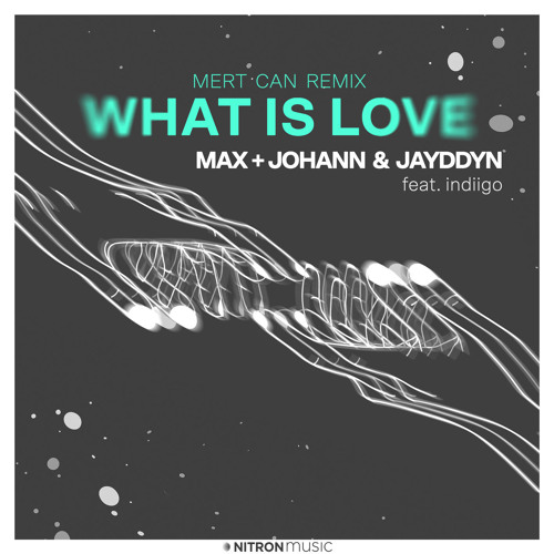 What Is Love (Mert Can Remix) [feat. indiigo]