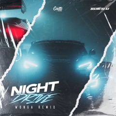 Butch U - Night Drive (WONGA Remix)