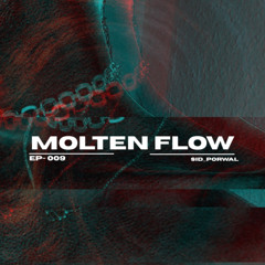 Molten Flow - EP - 009