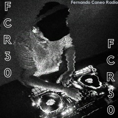 FCR030 - Fernando Caneo Radio @ Home Studio Santiago, CL