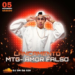 MTG- AMOR FALSO  DJ DN DA 028