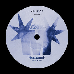 Malachiii - Back To Me (Nautica Remix) [FREE DOWNLOAD]