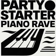 Party Starter #5 - Piano Rave (House & Trance)