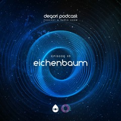 05 I DeGori Podcast Guest Mix with Eichenbaum