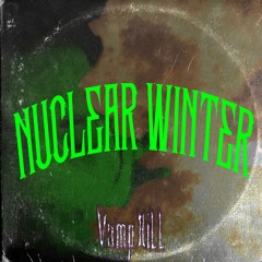 Nuclear Winter (#MYFKNBIRFDAY!!!)