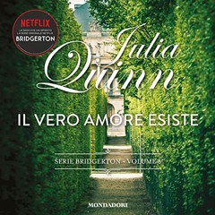 Audiolibro gratis 🎧 : Il Vero Amore Esiste  Bridgerton 8, Di Julia Quinn