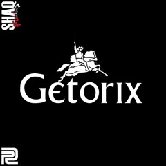 Shaq Fu Radio: Getorix