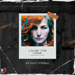 Calme ton cœur