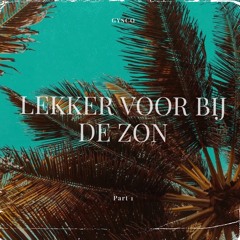 Lekker Voor Bij De Zon (mixtape)