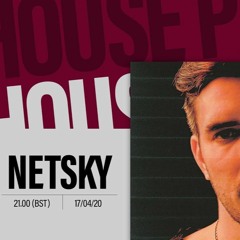 Netsky - Dj Mag House Party Live Dj Set (17/04/2020)