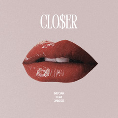 Clo$er / Out Now on Spotify