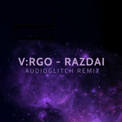 V:RGO - RAZDAI (Drum & Bass Remix)