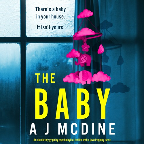 The Baby by AJ McDine, narrated by Tamsin Kennard