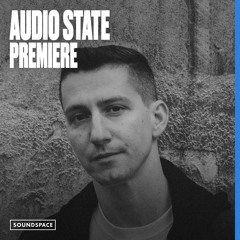 Premiere: Audio State - Warehouse Impulse [Second State]