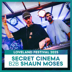 SECRET CINEMA B2B SHAUN MOSES | Loveland Festival 2025