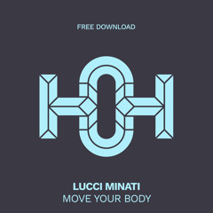 HLS412 Lucci Minati - Move Your Body (Original Mix)