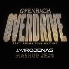 Ofenbach - Overdrive (Javi Rodenas Mashup 2k24)FREE DOWNLOAD - VOICE FILTERED Due To COPYRIGHTTT