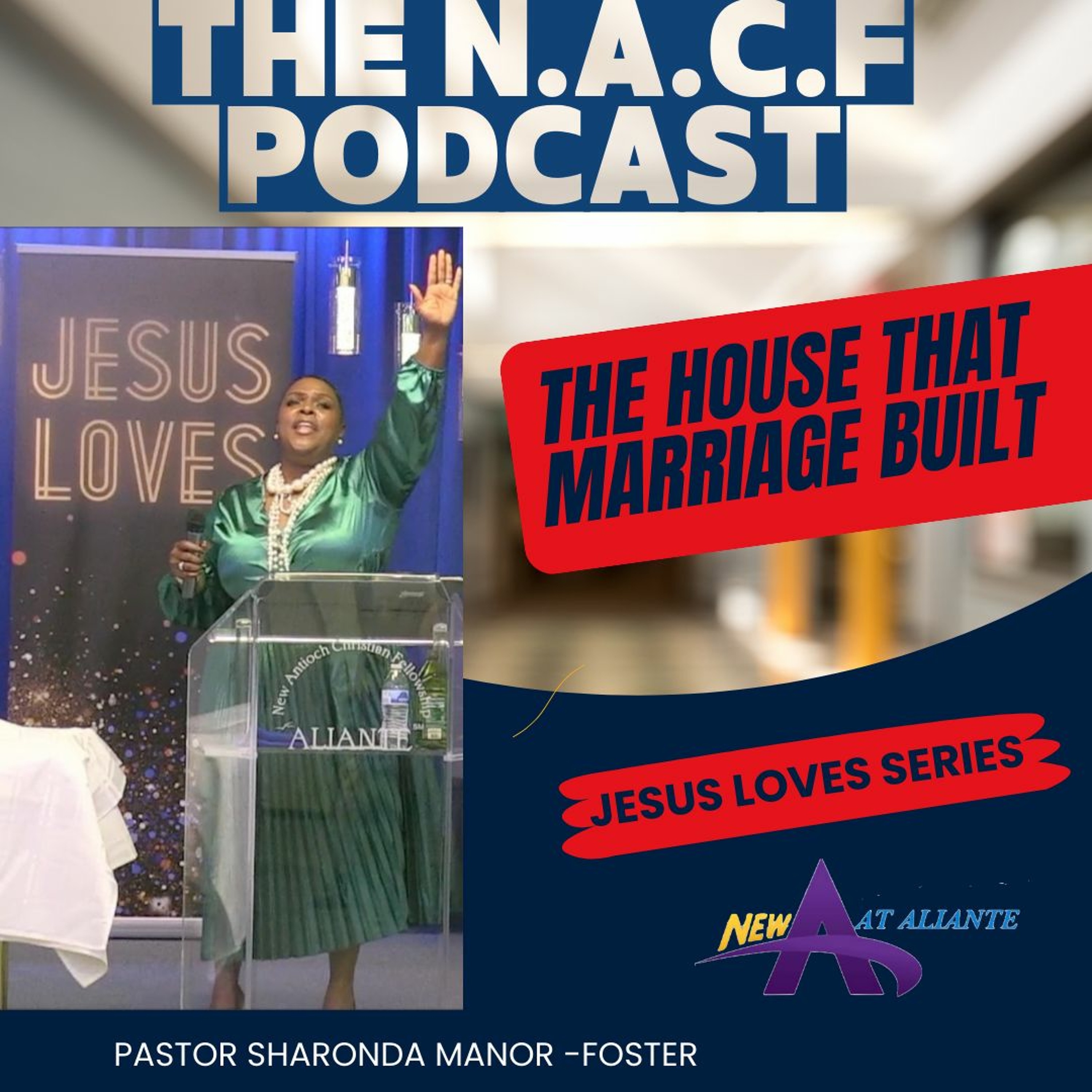 The House That Marriage Built |Pastor Sharonda Manor-Foster episode artwork