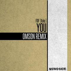 FDF (Italy) - YOU (Omson Remix) // MS199