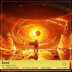 Kemi - If I Saw You