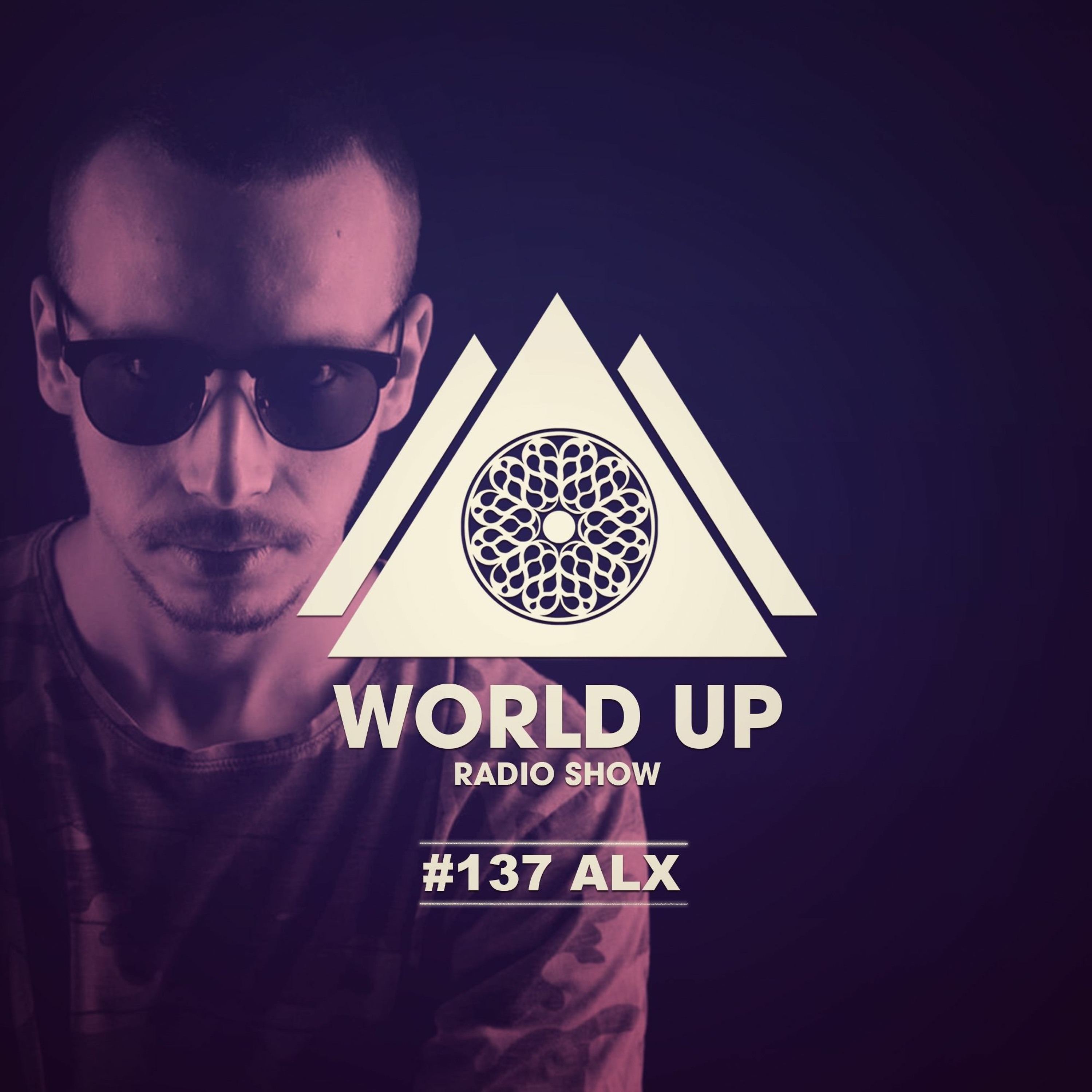ALX - World Up Radio Show #137 episode artwork