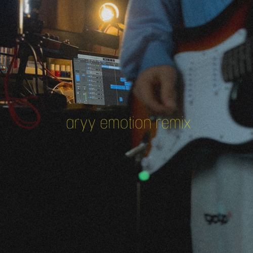 aryy - emotion remix